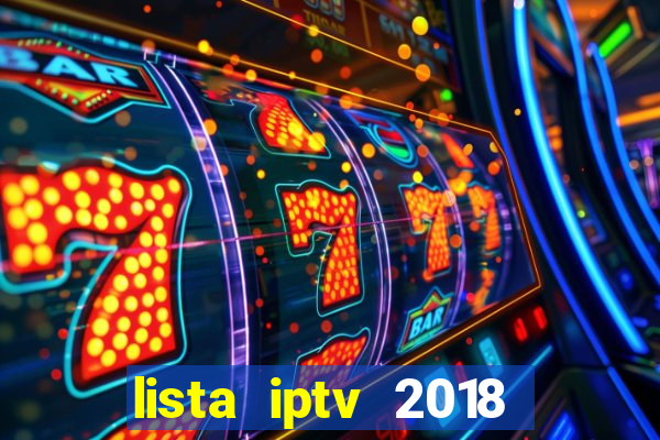 lista iptv 2018 gratis atualizada futebol